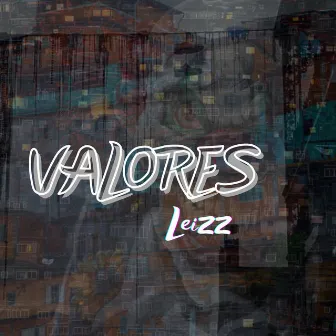 Valores by Leizz