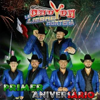 Primer Aniversario by Chuyon y la Liebre Norteña