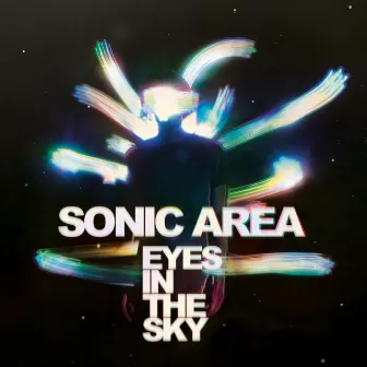 Eyes in the Sky by Sonic Area