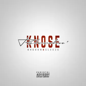 Knose Bleedin' by 94Goon