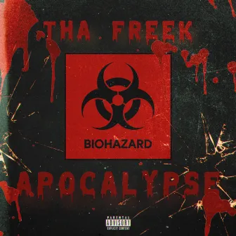 Apocalypse by Tha Freek