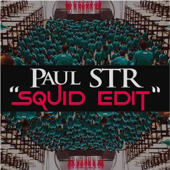 Squid Edit by Paul STR