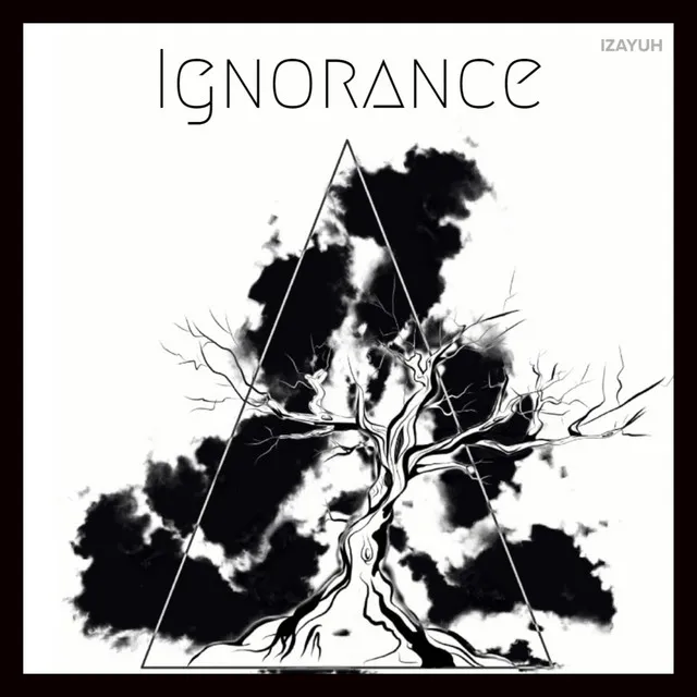 Ignorance