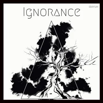 Ignorance by Izayuh