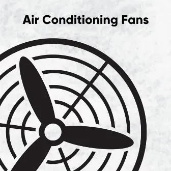 Air Conditioning Fans by White Noise Fan Man