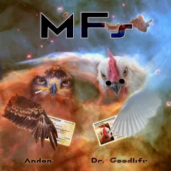 MF's by Dr. Goodlife