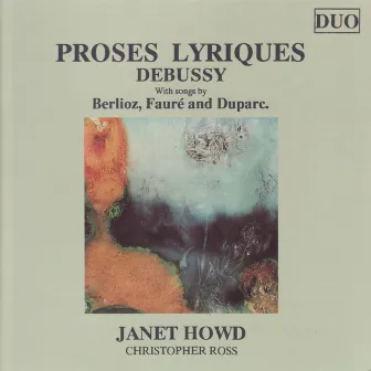 Debussy: Proses Lyriques (with Songs by Berlioz, Fauré and Duparc.) by Christopher Ross