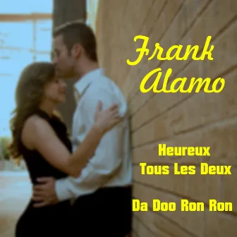 Heureux Tous les Deux by Frank Alamo