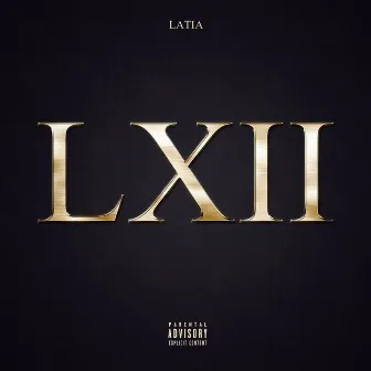 Lxii by Latia