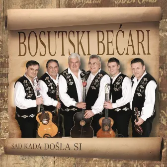 Sad Kada Došla Si by Bosutski bećari