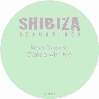 Dance with Me by Resa Dadash