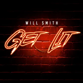 Get Lit by Will Smith