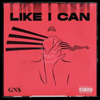 Like I Can by GN$