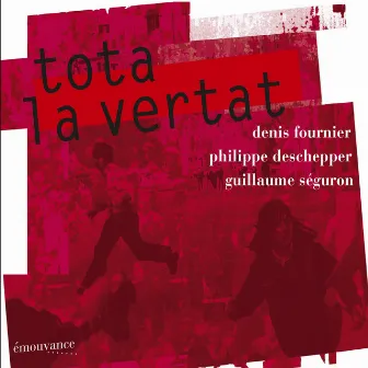 Tota la vertat by Guillaume Séguron