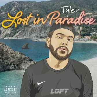 Lost in Paradise by Tyler