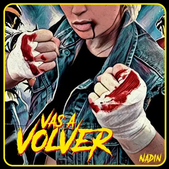 Vas a volver by Nadin