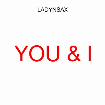 You & I by Ladynsax