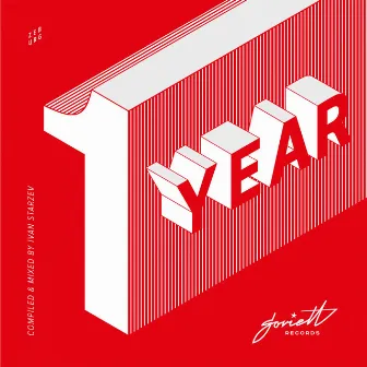 Soviett 1 Year (Compiled & Mixed by Ivan Starzev) by Ivan Starzev