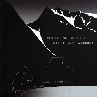 Polyphonic Dialogues: Shostakovich - Shchedrin by Joachim Kwetzinsky