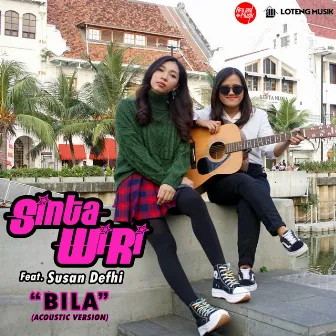 Bila (Acoustic Version) by Sinta Wiri