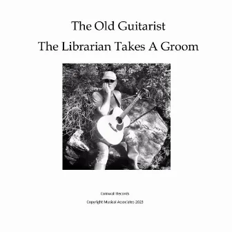 The Librarian Takes a Groom by The Old Guitarist