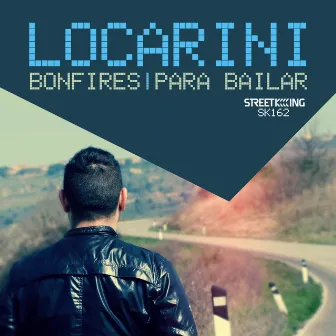 Bonfires / Para Bailar by Locarini