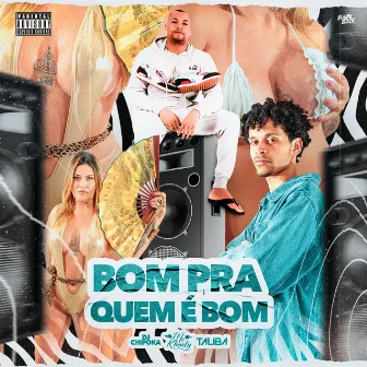 Bom pra Quem É Bom by Mc Khaely