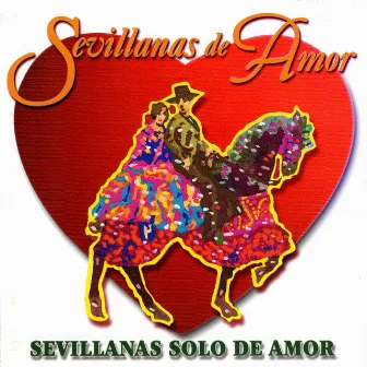 Sevillanas de Amor by Enrique Casellas