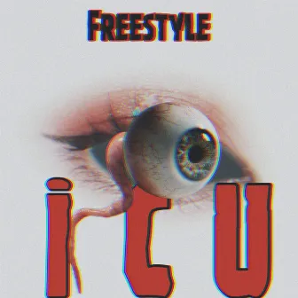 Icu (Freestyle) by IamRxge