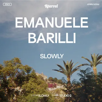 Slowly by Emanuele Barilli