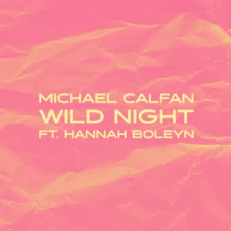 Wild Night by Michael Calfan