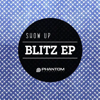 Blitz EP by Show Up