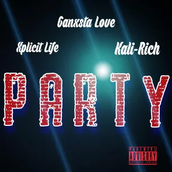 Party by Ganxsta Love