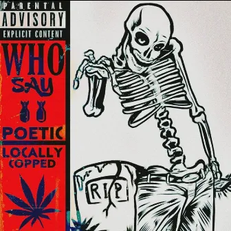 WHO SAY? by Poetic