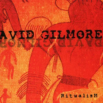 Ritualism by David Gilmore