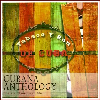 Cubana Anthology by Joel Hierrezuelo