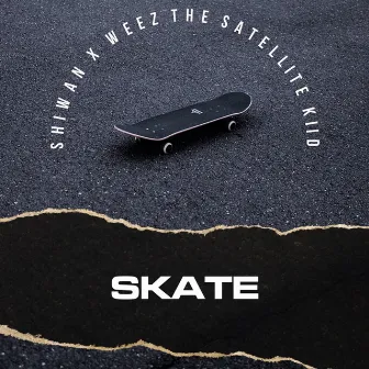 Skate by Weez the Satellite Kiid