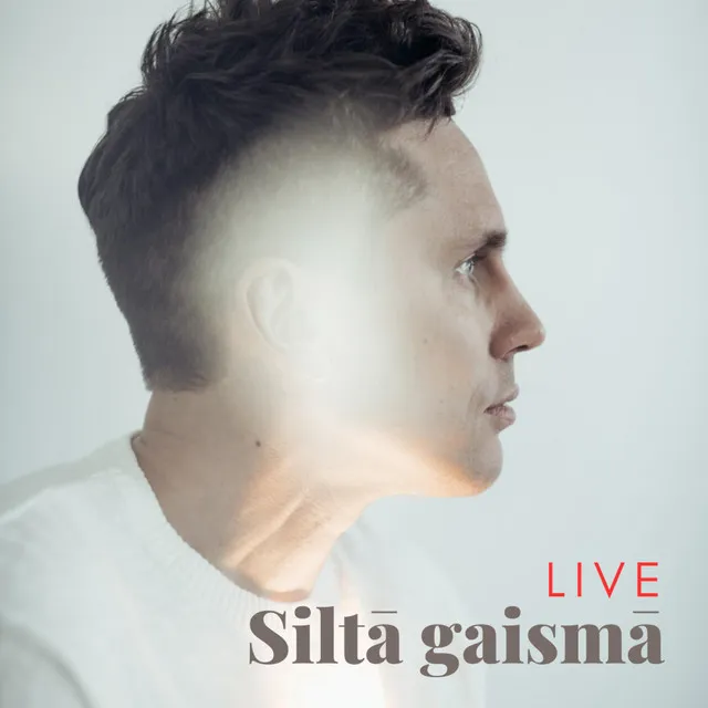 Siltā gaismā LIVE