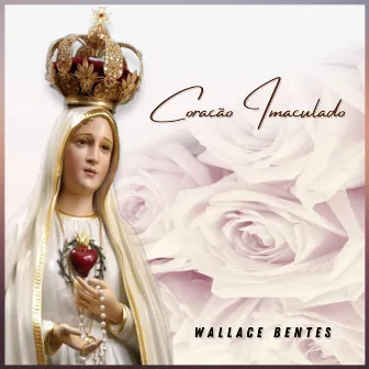 Coração Imaculado by Wallace Bentes