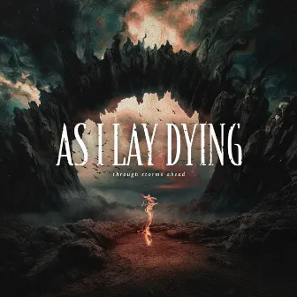 Through Storms Ahead by As I Lay Dying