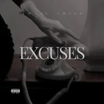 Excuses by Awais Amjad