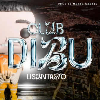 CLUB DIBU by Lisantano