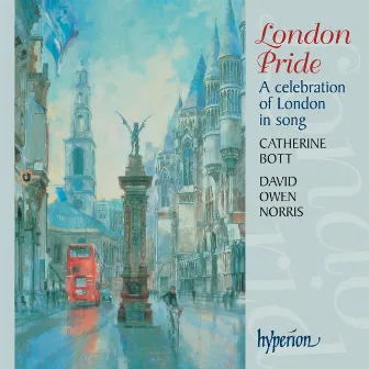 London Pride: A Celebration of London in Song by Bennett Scott