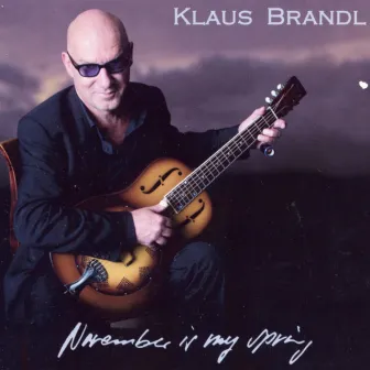 November Is My Spring by Klaus Brandl