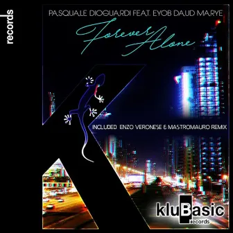 Forever Alone by Pasquale Dioguardi