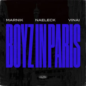 Boyz In Paris (Sped Up / Slowed + Reverb Versions) by VINAI