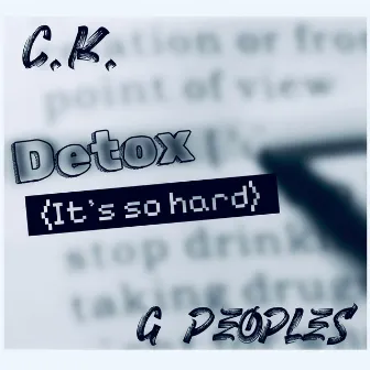 Detox (It's so hard) by C.K.