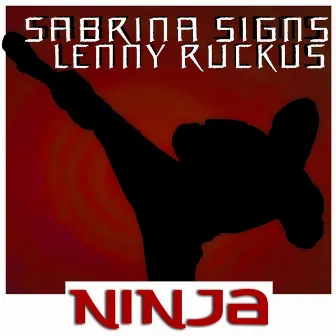 Ninja by Lenny Ruckus