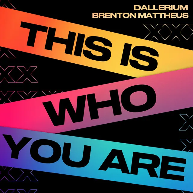 This Is Who You Are (feat. Brenton Mattheus)