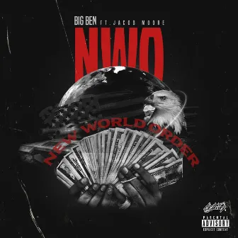 NWO (feat. Jacob Moore) by Big Ben